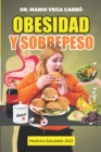 Image for Obesidad y sobrepeso : Medicina saludable