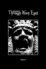 Image for Through Alien Eyes Volume I