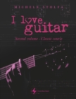 Image for I love guitar : second volume classic course