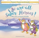 Image for We are all Super Heroes