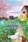 Image for Amish Dead &amp; Breakfast LARGE PRINT