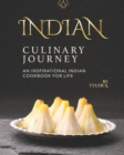 Image for Indian Culinary Journey : An Inspirational Indian Cookbook for Life