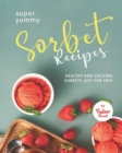 Image for Yummy Sorbet Recipes