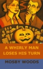 Image for A Whirly Man Loses His Turn