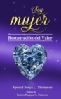 Image for Soy Mujer : Restauracion del Valor