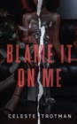 Image for Blame It On Me