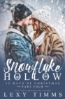 Image for Snowflake Hollow - Part 4