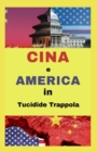 Image for hina e l&#39;America nella trappola di Tucidide : Cina e Stati Uniti entreranno in guerra?