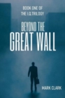 Image for Beyond the Great Wall : The Rich Get Richer