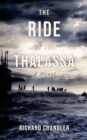 Image for The Ride of the Thalassa : Richard Chandler