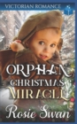 Image for Orphan Christmas Miracle : Historical Victorian Saga