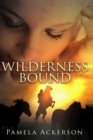 Image for Wilderness Bound : Book 3 -- Large Print