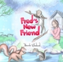 Image for Fred&#39;s New Friend