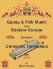 Image for Gypsy and Folk Tunes from Eastern Europe : Arranged for Chromatic Harmonica