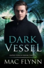 Image for Dark Vessel (Fated Touch Book 12)
