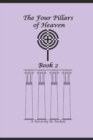 Image for The Four Pillars of Heaven Book 2
