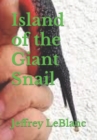 Image for Island of the Giant Snail