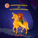 Image for Princesse Darla et la Licorne Magique