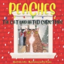 Image for Peaches - The Cat Who Hated Christmas