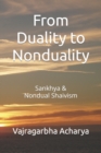 Image for From Duality to Nonduality : Sankhya &amp; Nondualism Shaivism