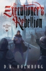 Image for The Executioner&#39;s Rebellion