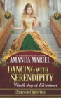 Image for Dancing with Serendipity : Ninth Day of Christmas: A Ladies and Scoundrels Novella