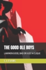 Image for The Good OLE Boys : Lawmen Good, Bad or Just a Clique