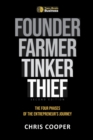 Image for Founder, Farmer, Tinker, Thief : The Four Phases of Entrepreneurship