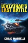 Image for Leviathan&#39;s Last Battle : A Military Sci-Fi Series