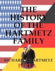 Image for The History of the Hartmetz Family - Part A