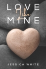 Image for Love Like Mine : A Mature Second Chance Romance
