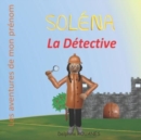 Image for Solena la Detective : Les aventures de mon prenom