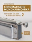 Image for Chromatische Mundharmonika Songbook - 48 Themen aus der klassischen Musik 2