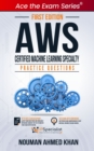 Image for AWS Certified Machine Learning Specialty: +260 Exam Practice Questions With Detail Explanations and Reference Links