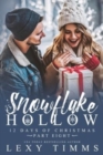 Image for Snowflake Hollow - Part 8