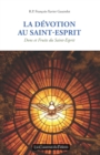 Image for La Devotion au Saint Esprit, R.P. Francois-Xavier Gautrelet : Dons et Fruits du Saint-Esprit