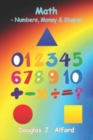 Image for Math -Numbers, Money and Shapes