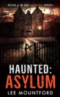 Image for Haunted : Asylum