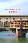 Image for Il Segreto del Liutaio