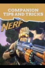 Image for NERF Legends Guide Official Companion Tips &amp; Tricks