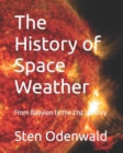 Image for The History of Space Weather