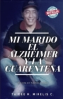 Image for Mi Marido, el Alzheimer y la Cuarentena