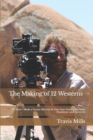 Image for The Making of 12 Westerns