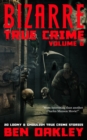 Image for Bizarre True Crime Volume 6