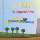 Image for Jeanne la Superheros