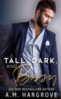 Image for Tall, Dark, and Bossy