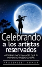 Image for Celebrando a los artistas reservados