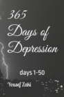 Image for 365 Days of Depression : days 1-50