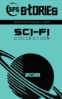 Image for SFS Stories 2021 Sci-Fi Collection : Twenty-Two Sci-Fi Flash Fiction Stories