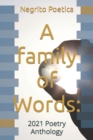 Image for A family of Words : : 2021 Poetry Anthology